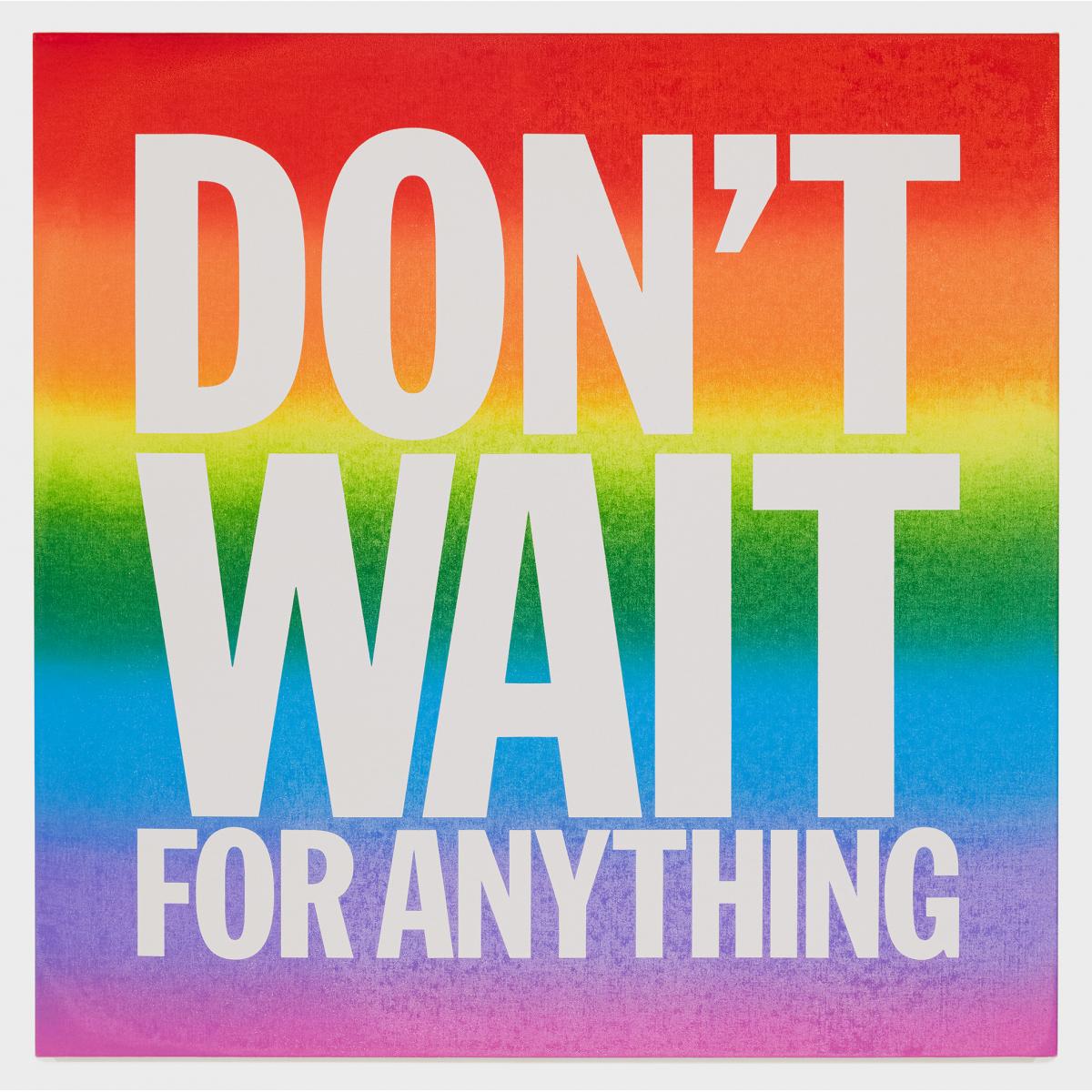 John Giorno - Don't Wait For Anything, 2012